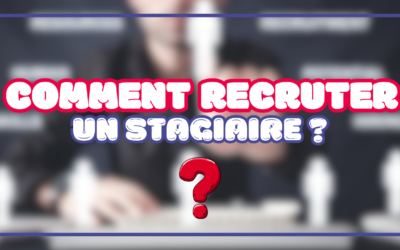 Le recrutement de stagiaire, comment s’y prendre ?