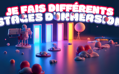 Je fais différents stages d’immersion